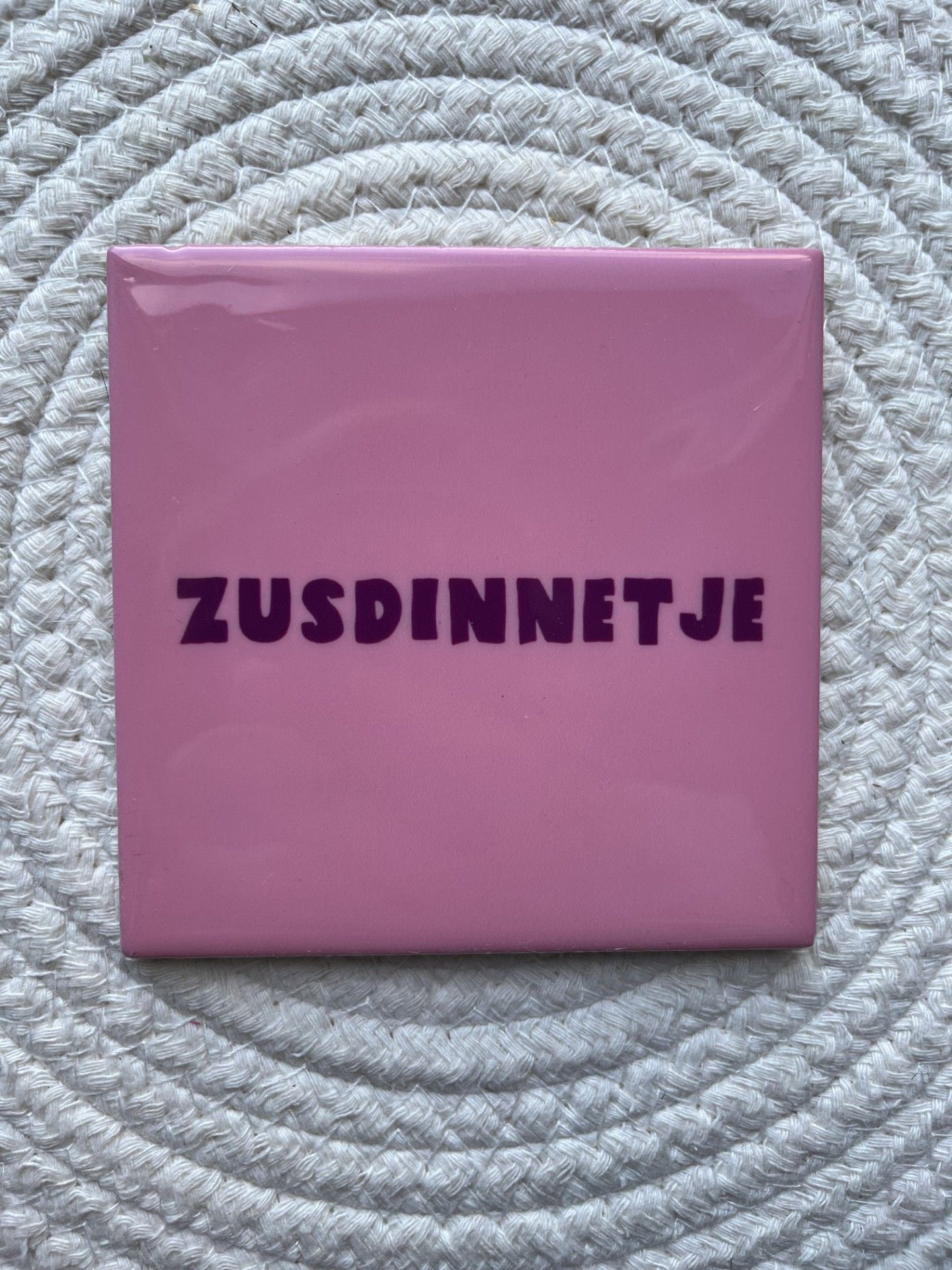 Tegeltje zusdinnetje