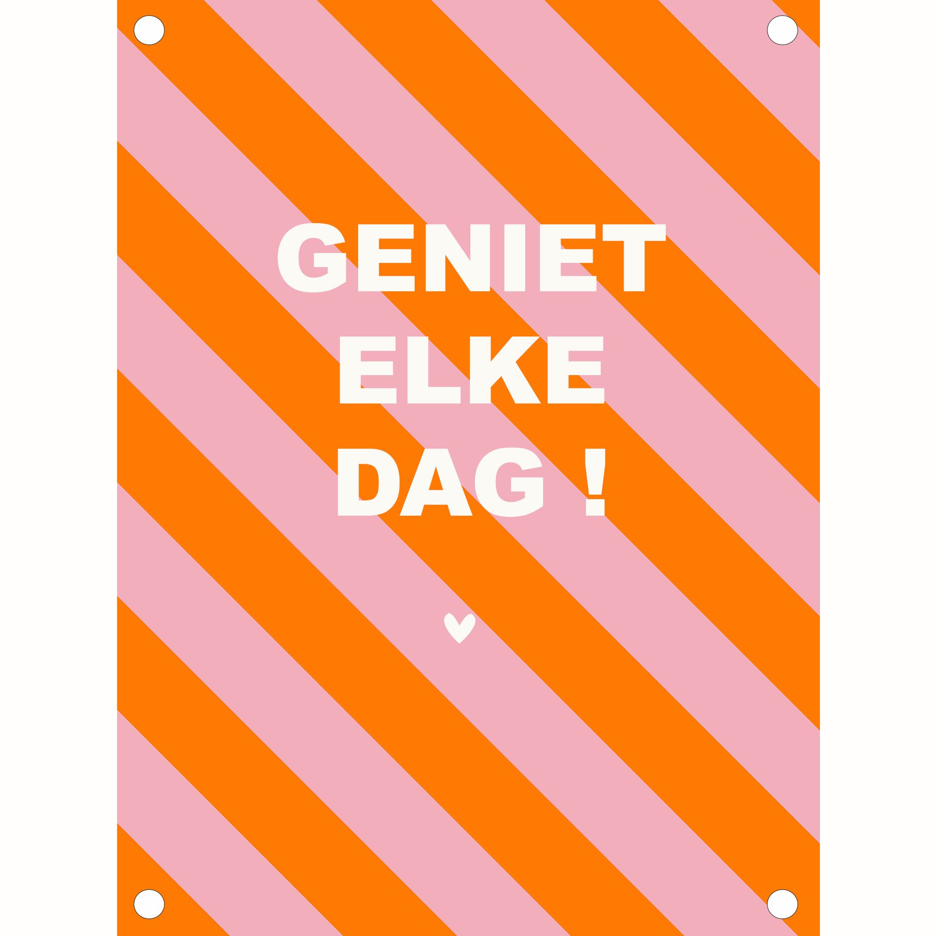 Tuinposter geniet elke dag 60x80