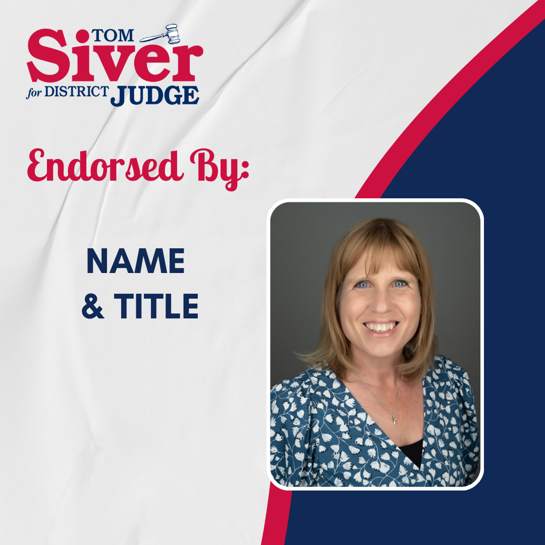 Political ad: Tom Siver for District Judge. Endorsement by a woman with a blue floral top, smiling.