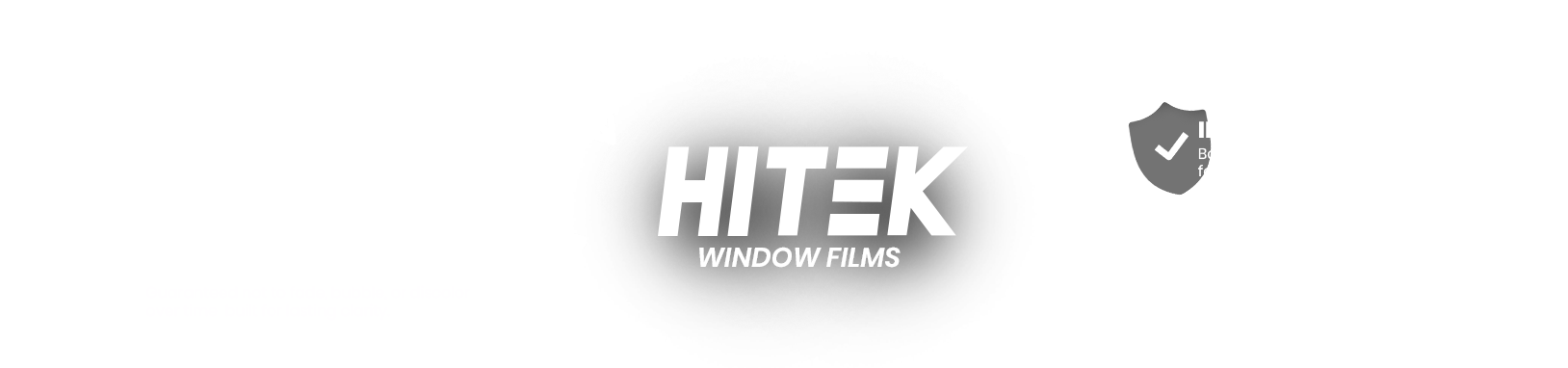 HITEK window film brand graphic highlighting advanced technology and industry-leading warranty