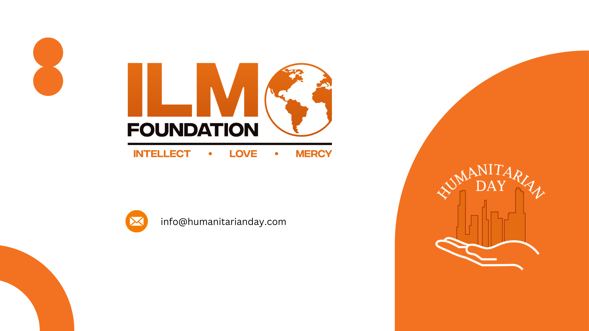 Orange and white graphic for ILM Foundation, promoting Humanitarian Day. Logo with globe.