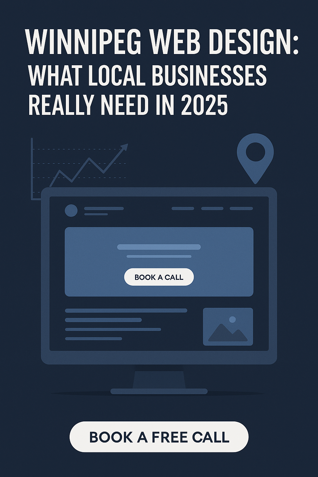 Winnipeg web design image for Digital8 blog article about what local businesses need in 2025