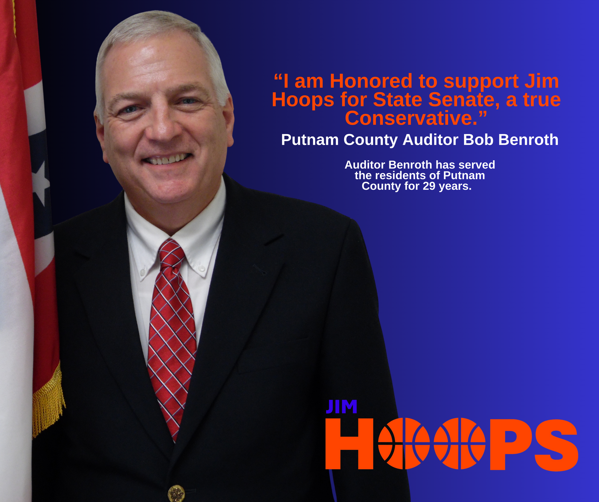 Putnam County Auditor Bob Benroth Endorsement Jim Hoops for State Senate