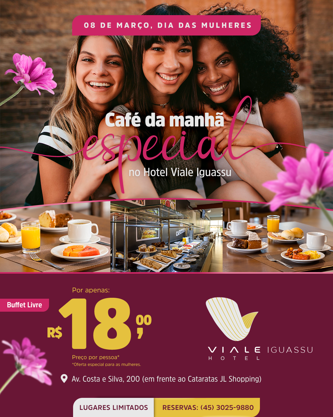 Anúncio de um café da manhã especial no Hotel Viale. Três mulheres sorrindo, comida de bufê, flores rosas, texto sobre fundo bordô, R$ 18.