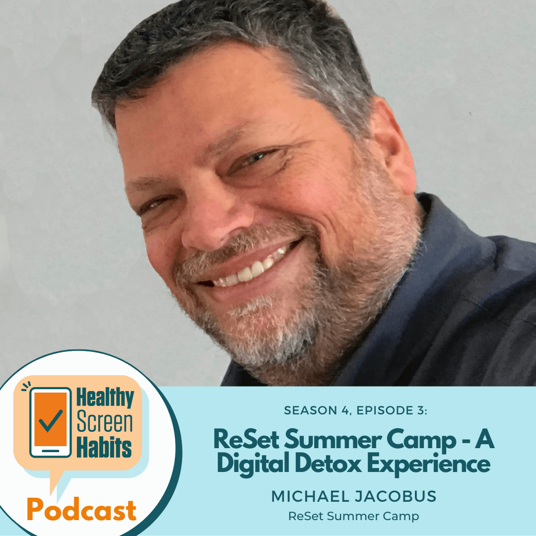 S4 Episode 3: ReSet Summer Camp - A Digital Detox Experience // Michael Jacobus of ReSet Summer Camp