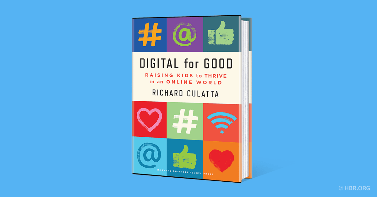 “Digital For Good - Raising Kids to Thrive in an Online World”