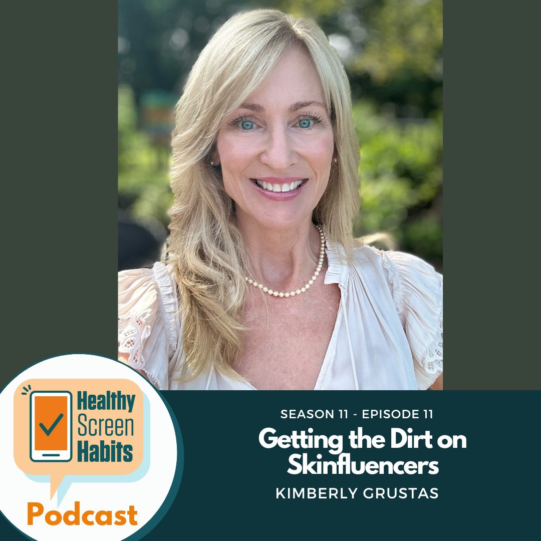 S11 Episode 11: Getting the Dirt on Skinfluencers // Kimberly Grustas