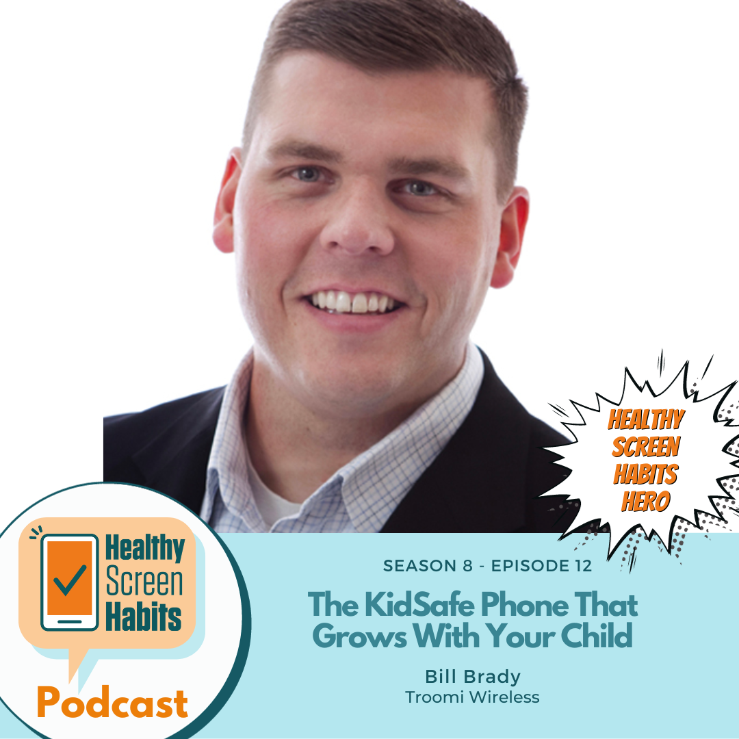 S8 Episode 12: The KidSafe Phone That Grows With Your Child // Bill Brady