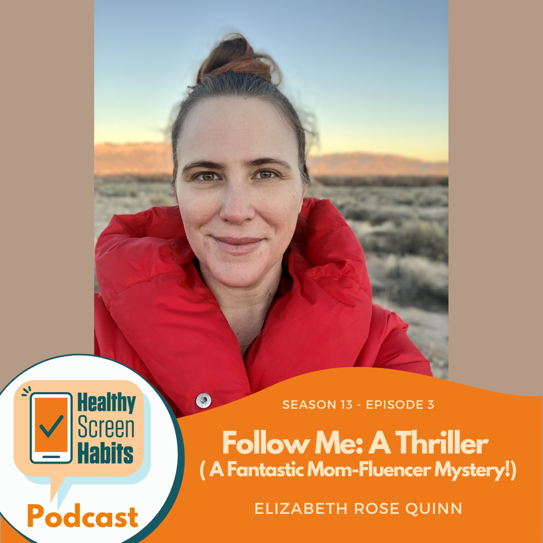 S13 Episode 3: Follow Me: A Thriller (Mom-fluencer mystery!) // Elizabeth Rose Quinn