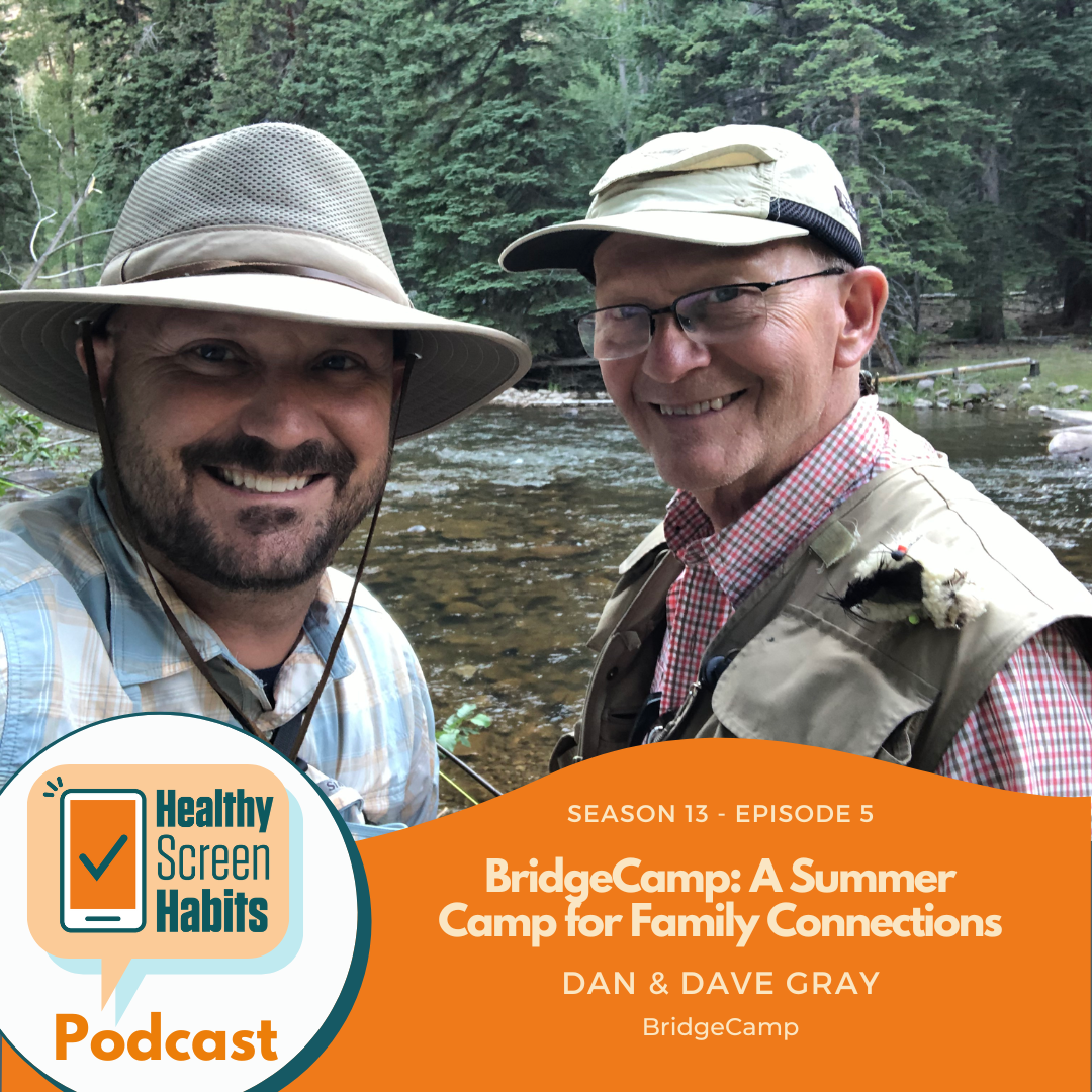 S13 Episode 5: BridgeCamp: A Summer Camp for Family Connections // Dan & Dave Gray