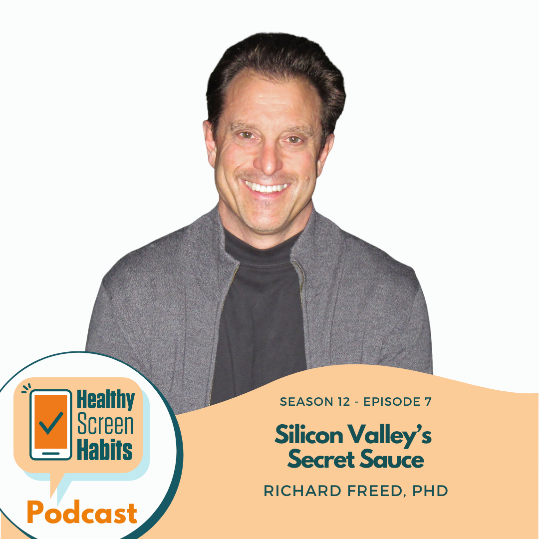 S12 Episode 7: Silicon Valley’s Secret Sauce // Richard Freed, PhD