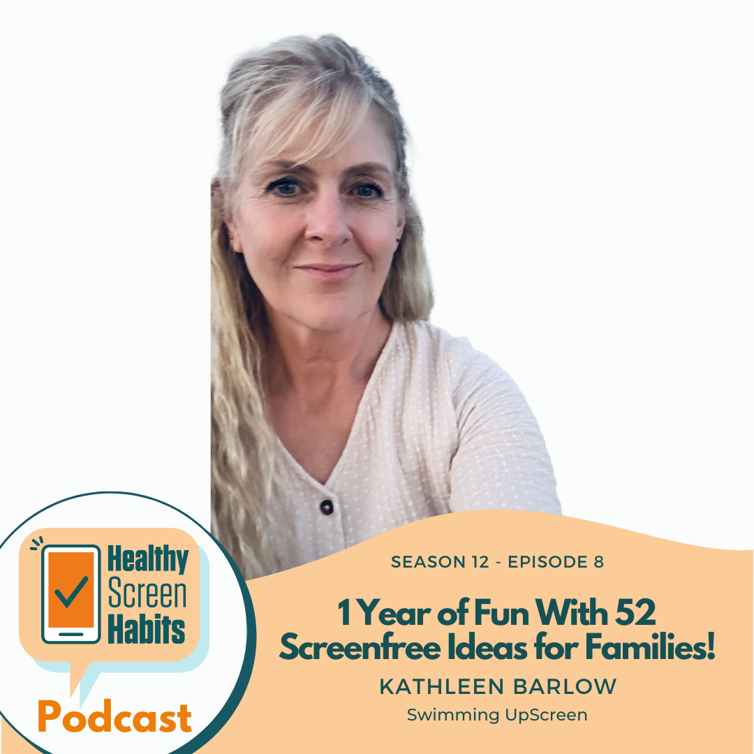 S12 Episode 8: 1 Year of Fun With 52 Screenfree Ideas for Families! // Kathleen Barlow