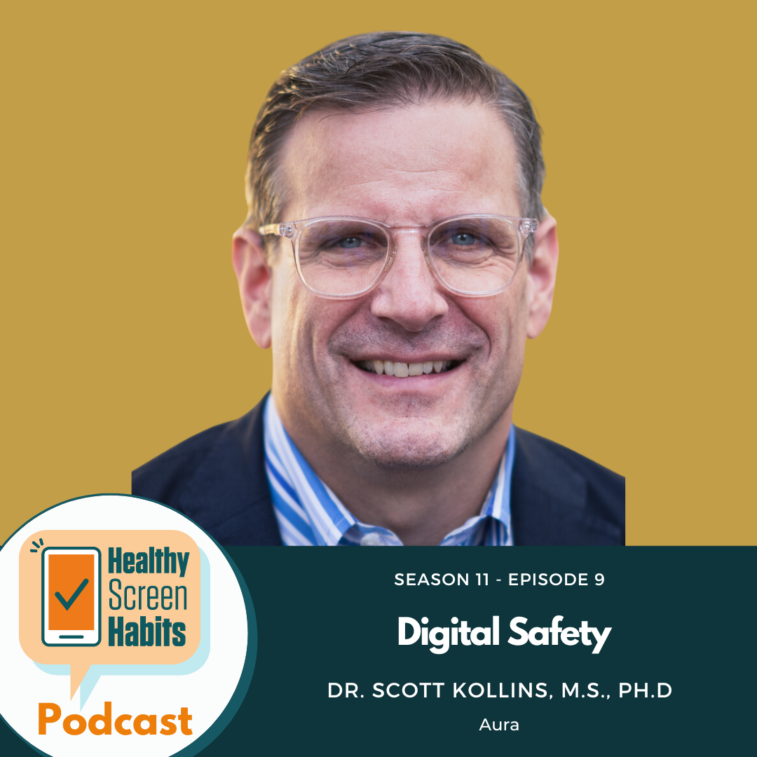 S11 Episode 9: Digital Safety // Scott Kollins