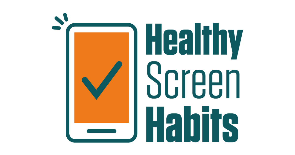 Healthy Screen Habits Tools and Resources Healthy Screen Habits Tools and Resources