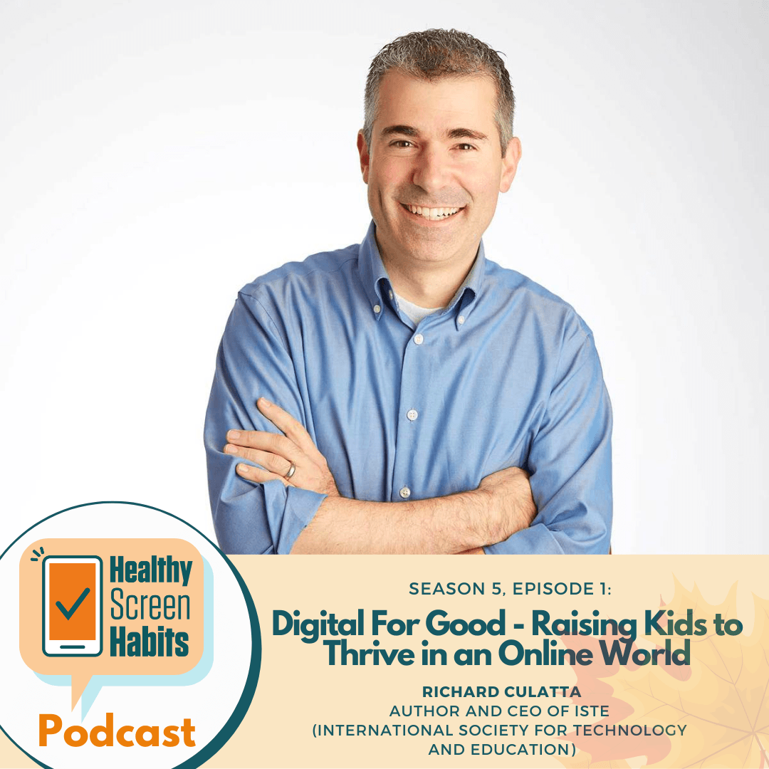 S5 Episode 1: Digital For Good - Raising Kids to Thrive in an Online World // Richard Culatta