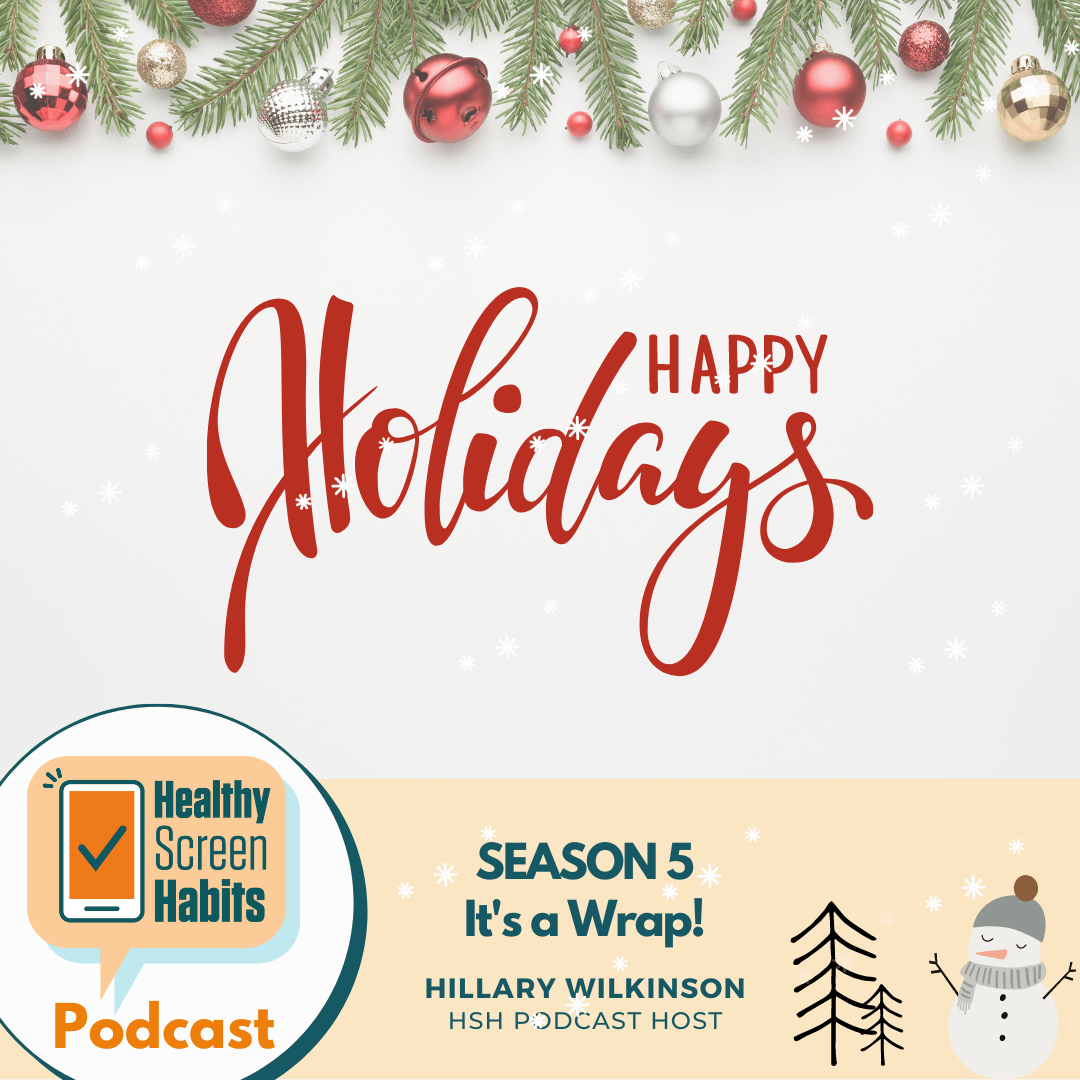 Season 5 Bonus Episode: Wrapping Up Tech Tips for the Holidays! // Hillary Wilkinson, podcast host