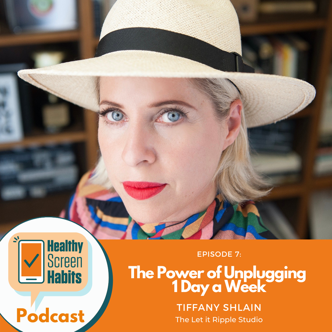 S1 Episode 7: The Power of Unplugging 1 Day a Week // Tiffany Shlain of the Let It Ripple Studio