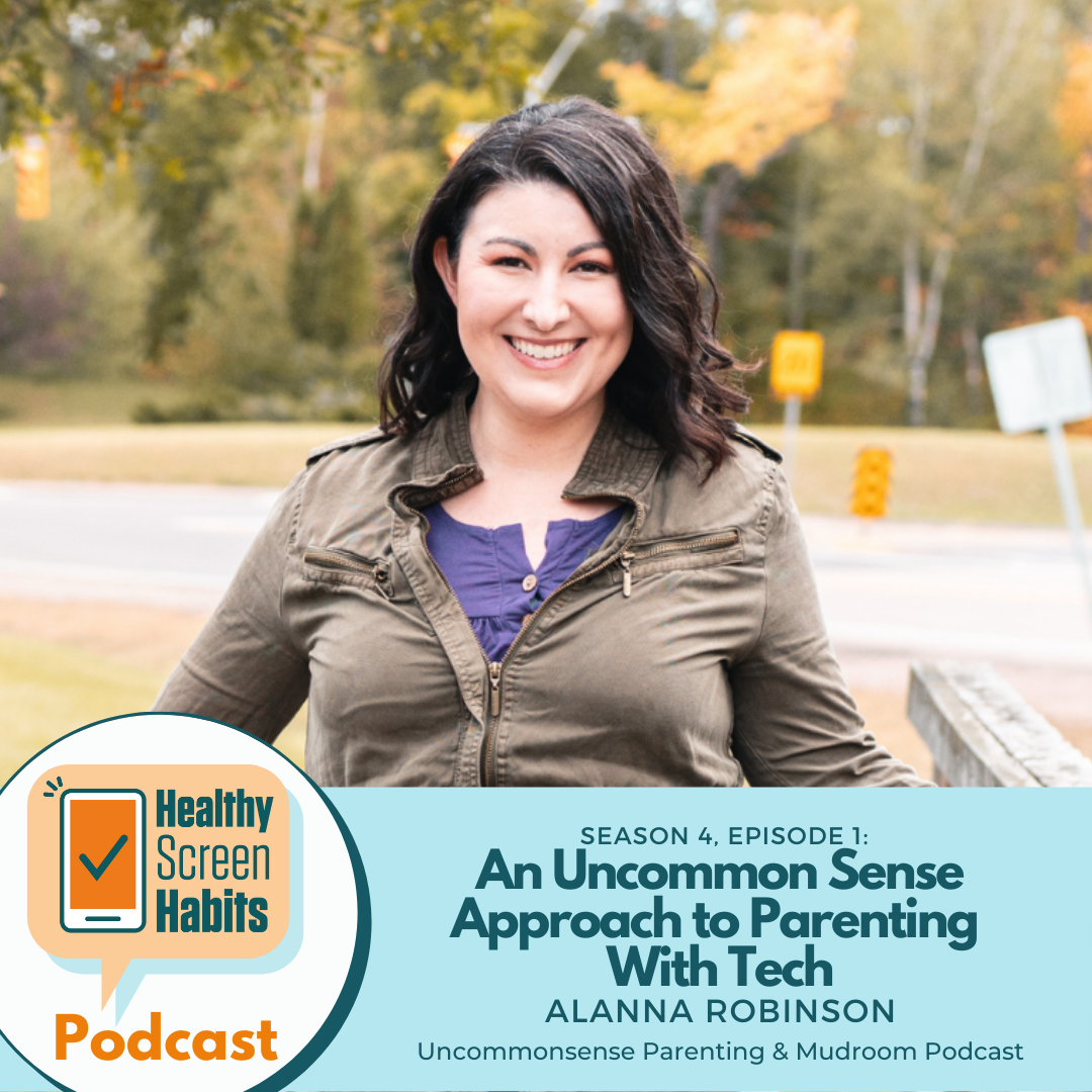 S4 Episode 2: An Uncommon Sense Approach to Parenting With Tech // Allana Robinson of UnCommon Sense