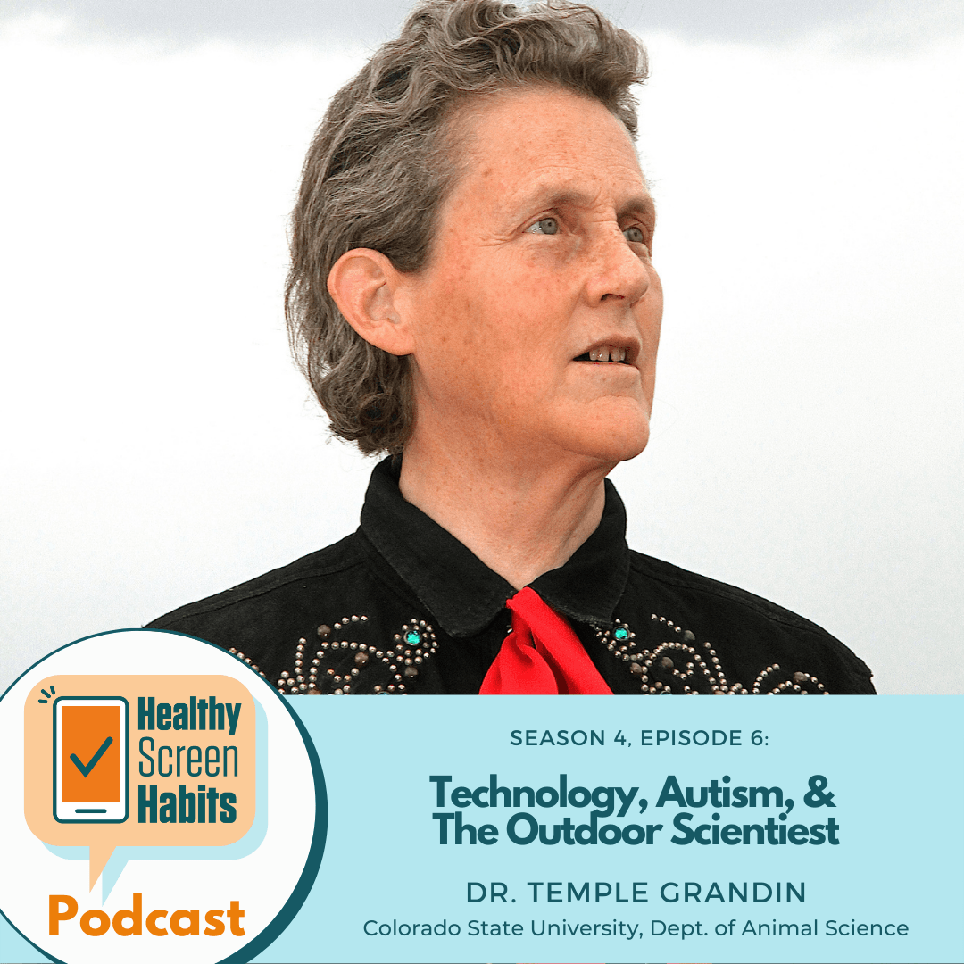 S4 Episode 6: Replay - Technology, Autism, & The Outdoor Scientist // Dr. Temple Grandin