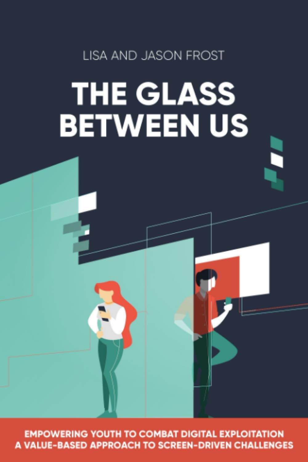 The Glass Between Us by Lisa and Jason Frost