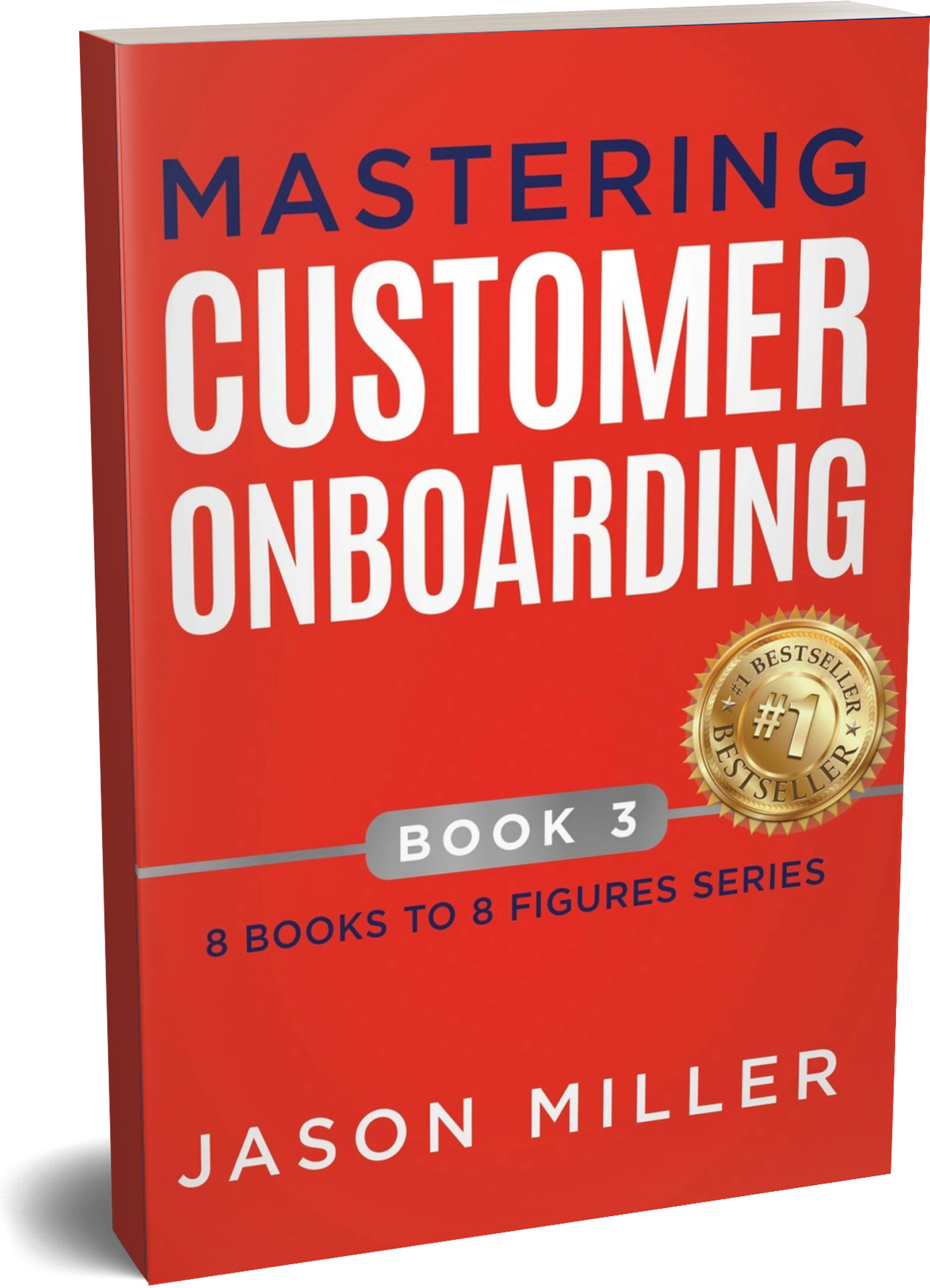Mastering customer onboarding book 3 by jason miller