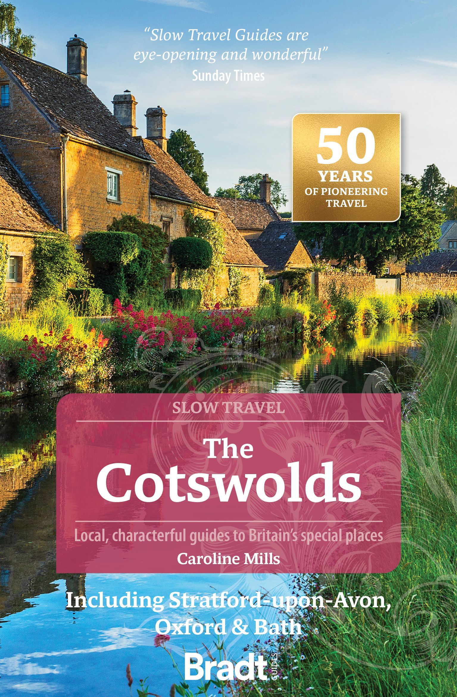 Slow Travel: The Cotswolds Caroline Mills