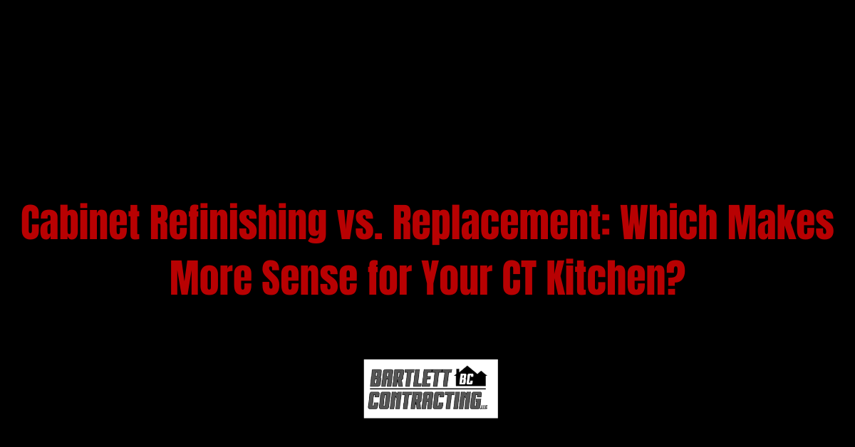 Red text on black background: “Cabinet Refinishing vs. Replacement: Which Makes More Sense for Your CT Kitchen?”