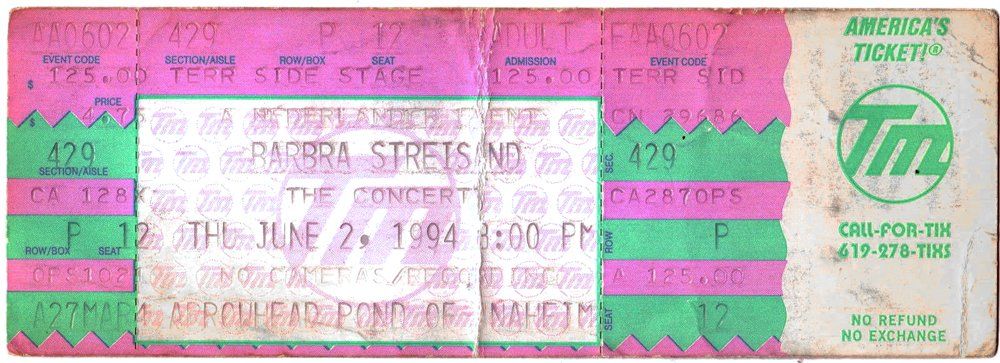 1994 Streisand Anaheim ticket stub.