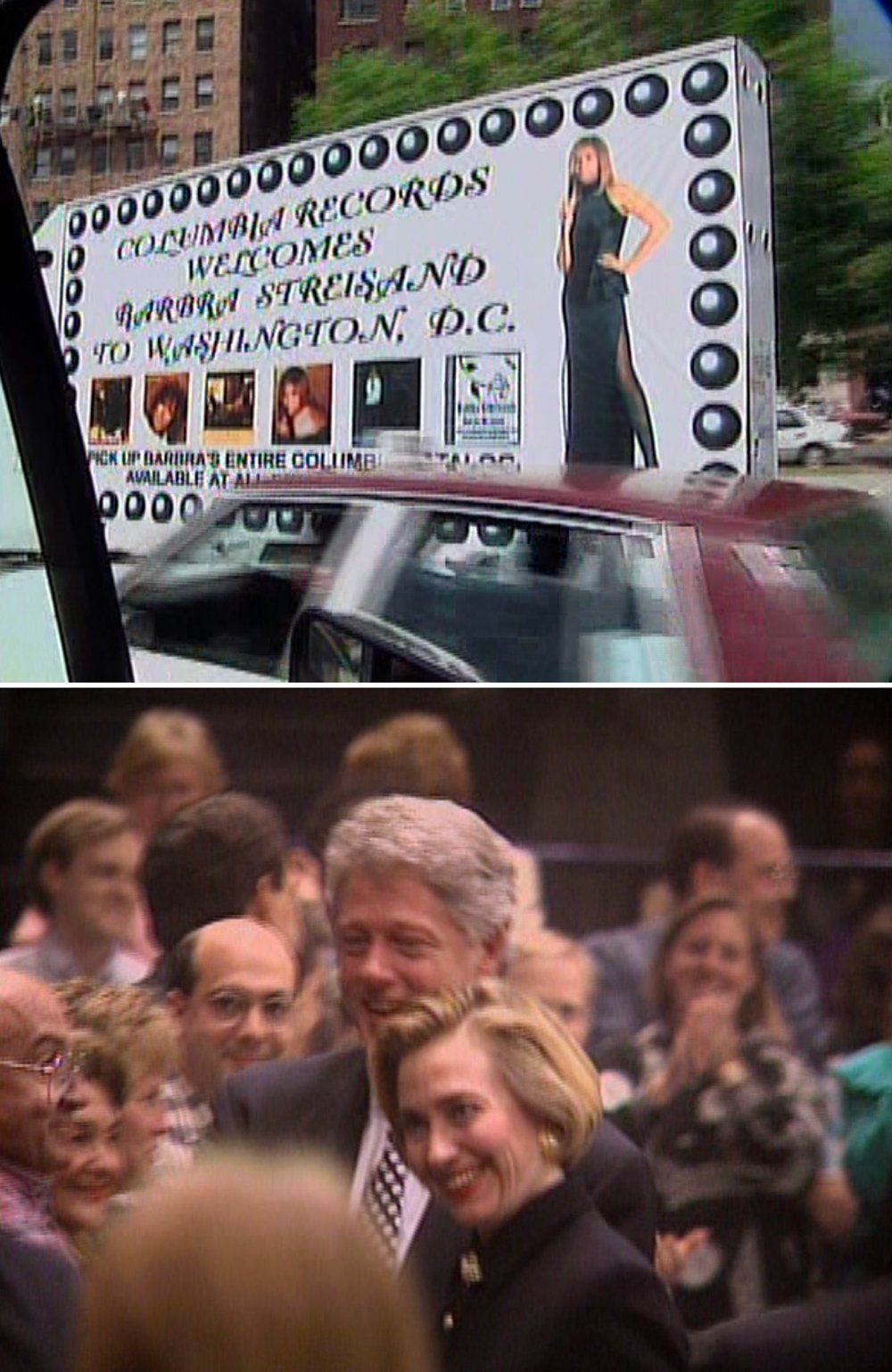 Images of a Columbia Records billboard truck, and the Clintons arriving at Streisand's show.