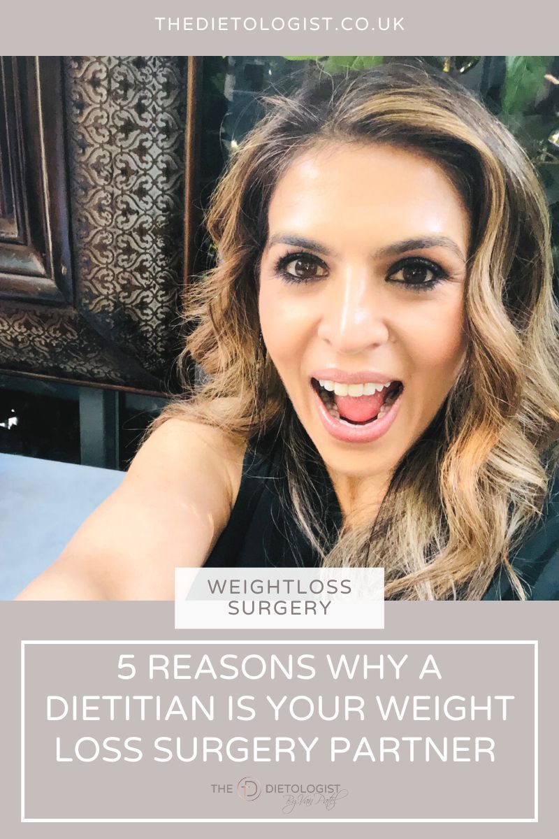 5 REASONS WHY A DIETITIAN IS YOUR WEIGHT LOSS SURGERY PARTNER