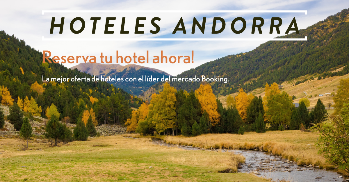 Reserva tu hotel en Andorra