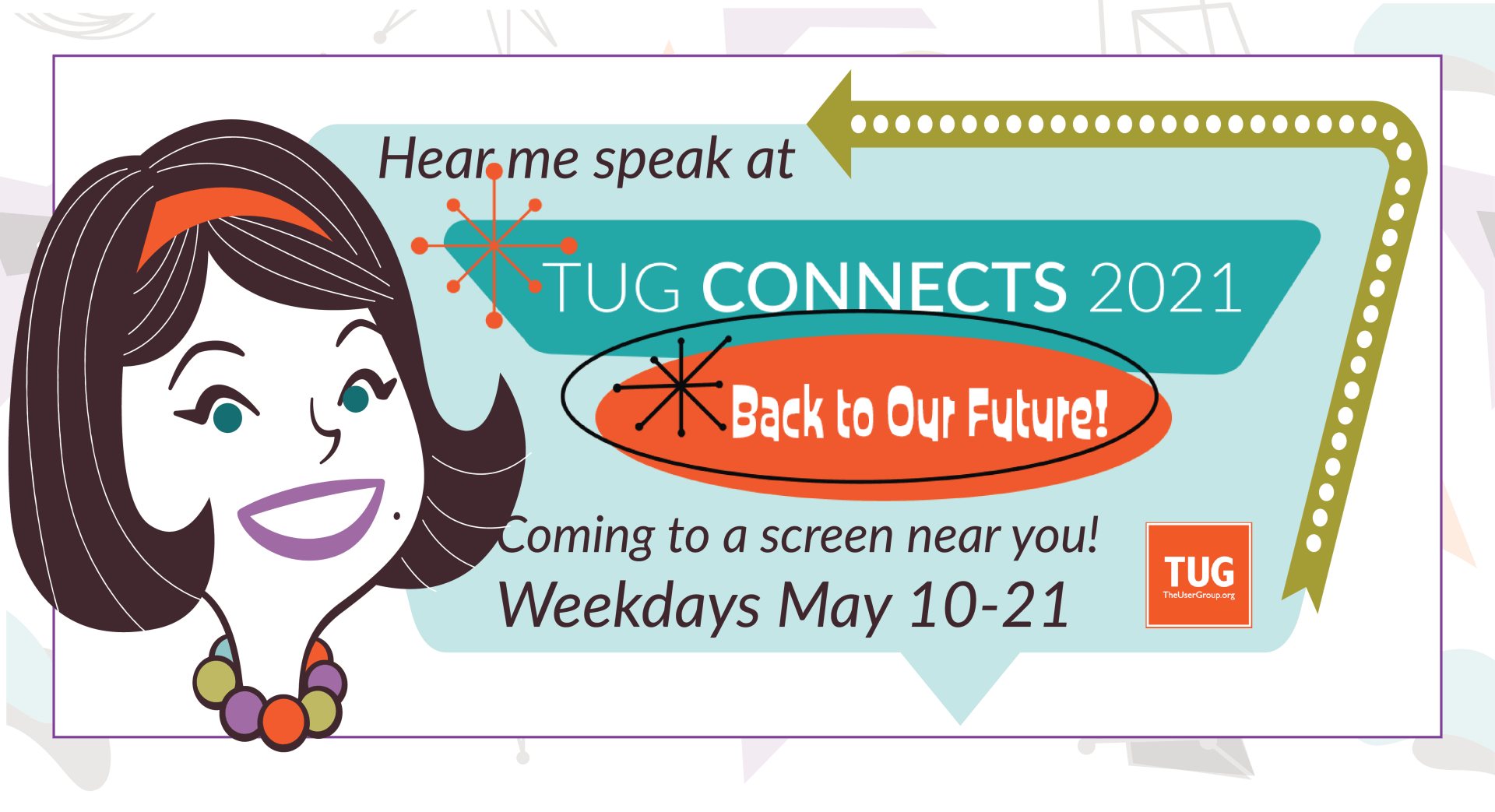 A retro cartoon woman's head is superimposed on a logo for speakers to advertise they are speaking at TUG Connects 2021.