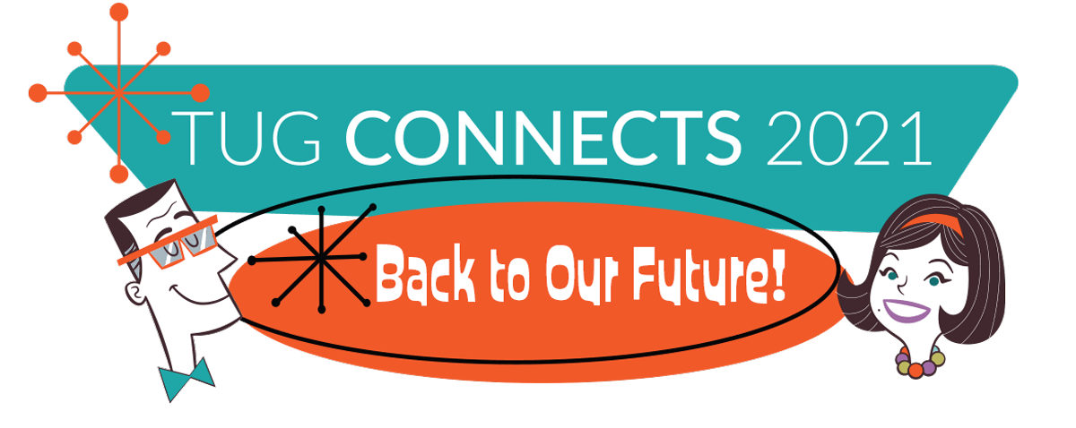A logo for tug connects 2021 back to our future written in retro font.