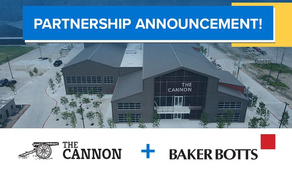 The Cannon + Baker Botts announcement 