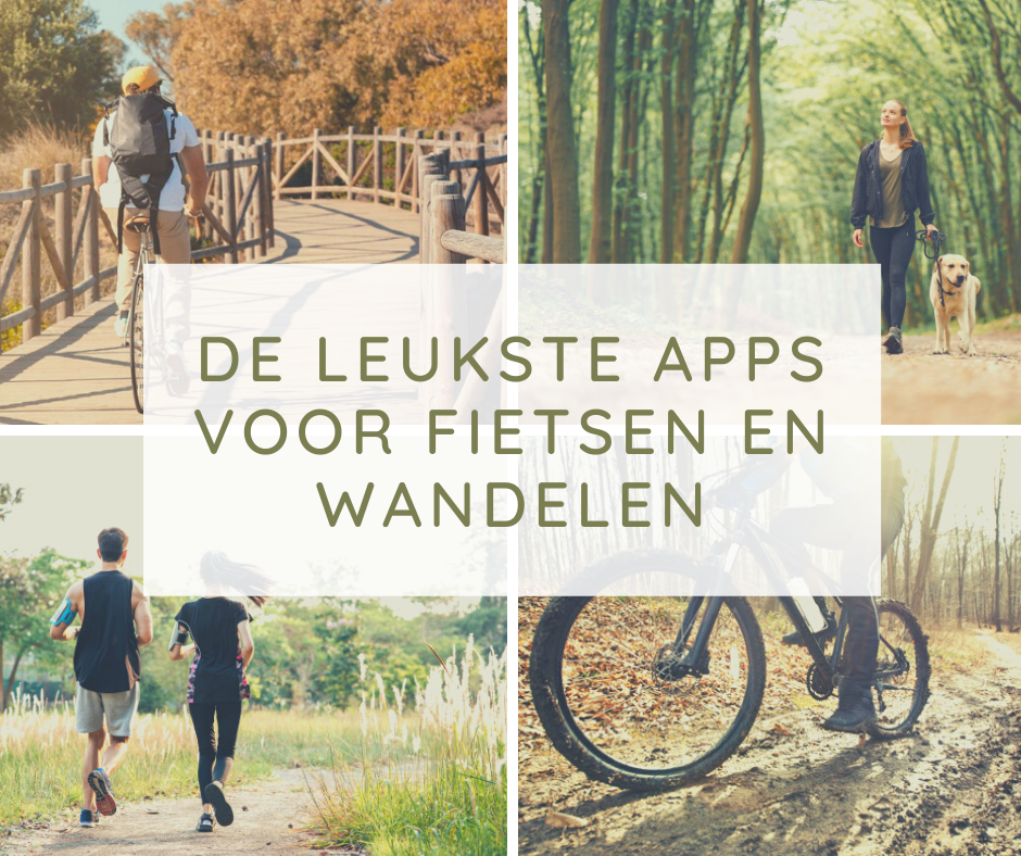 De leukste apps voor fietsen en wandelen
