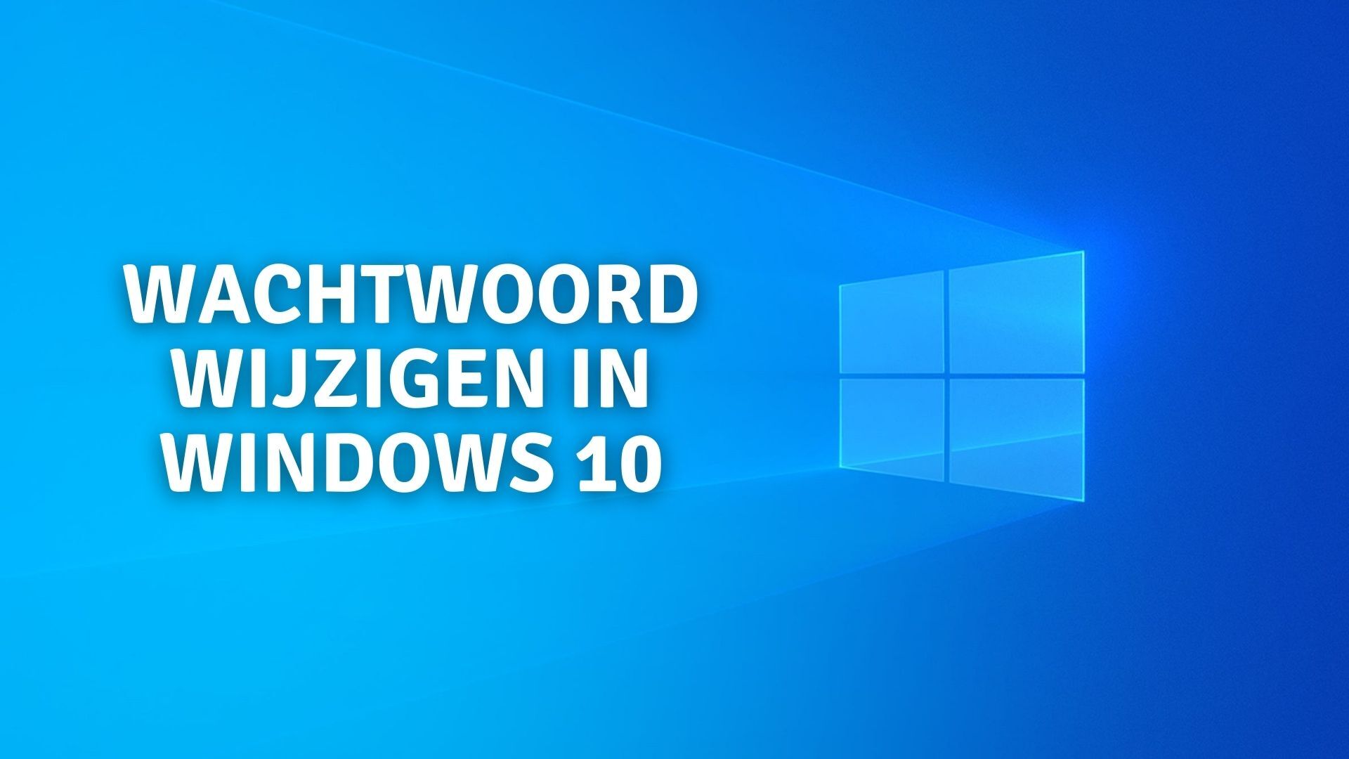 Je wachtwoord wijzigen in Windows 10