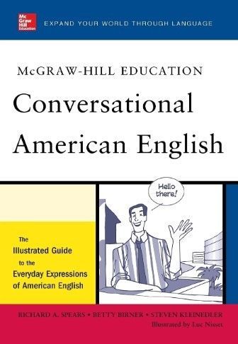 McGraw Hill Education の「Conversational American Engagement」は、アメリカ英語の日常的な表現に関する本です。