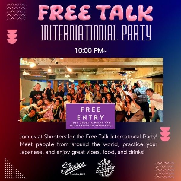 A flyer for a free talk international party.