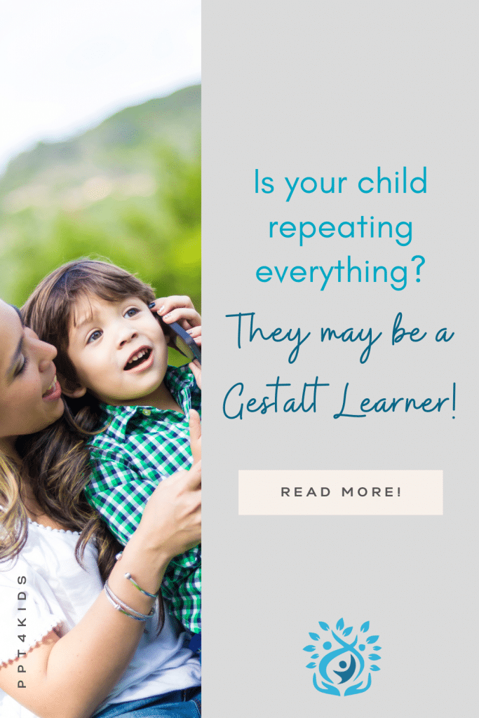 Is your child repeating everything ? they may be a cerebral learner !
