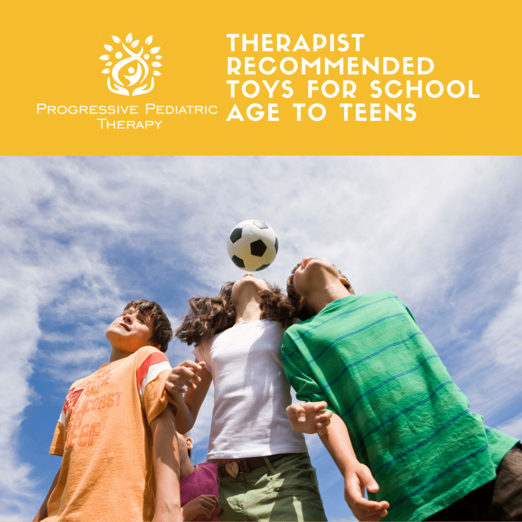 A poster for therapist recommended toys for school age to teens