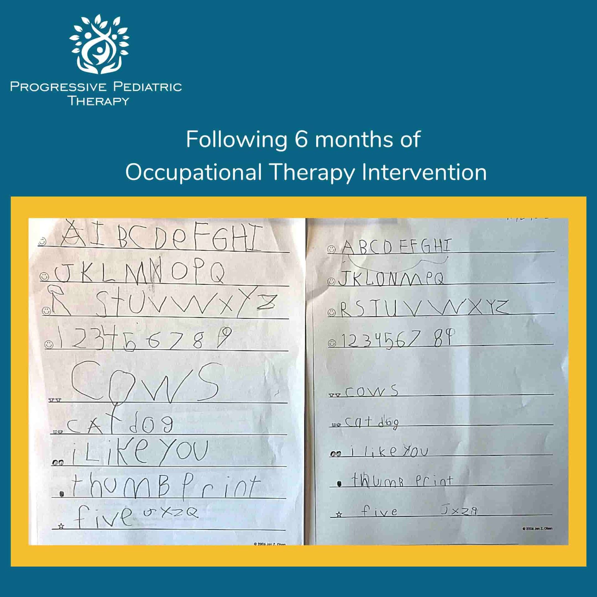 A picture of a child 's handwriting with the words following 6 months of occupational therapy intervention