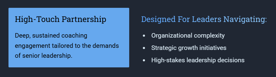 Executive leadership coaching partnership for senior leaders and organizational decision makers