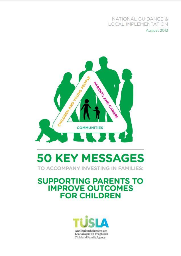 50 Key Messages To Accompany Investing In Families by Tusla