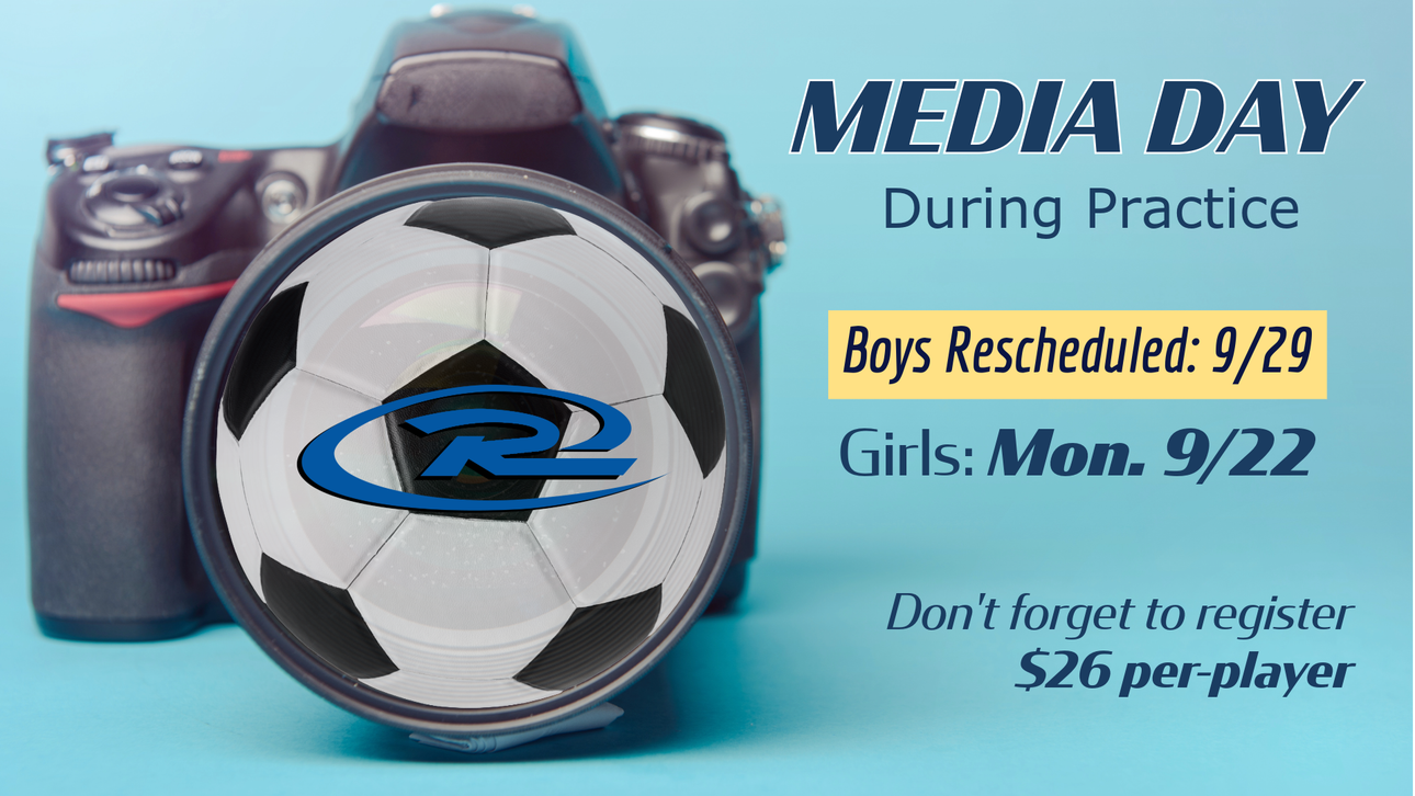 Media day announcement for soccer teams. Soccer ball in front of camera. Boys: 9/29, Girls: 9/22. Register: $16.