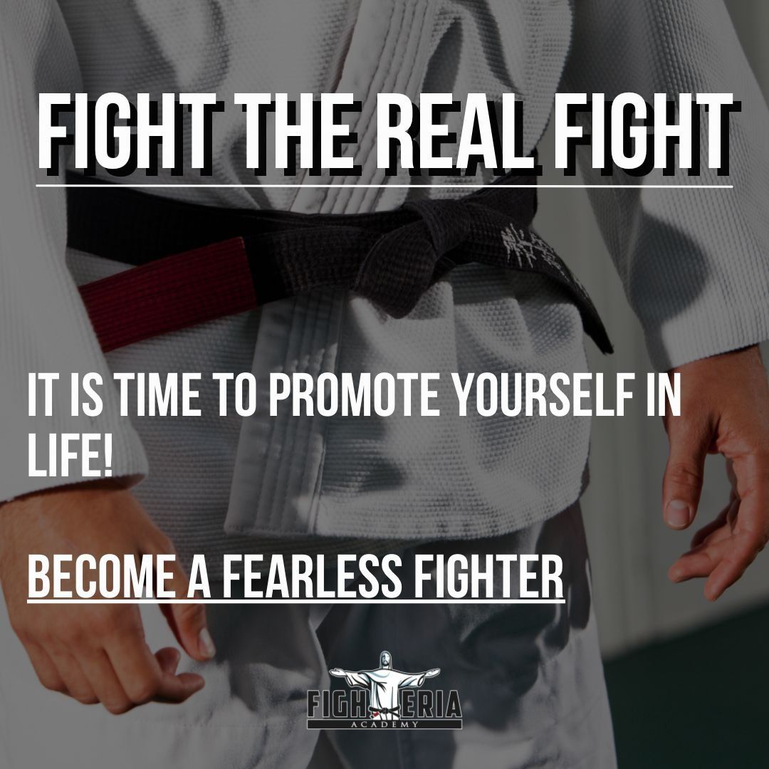 A poster that says fight the real fight it is time to promote yourself in life become a fearless fighter