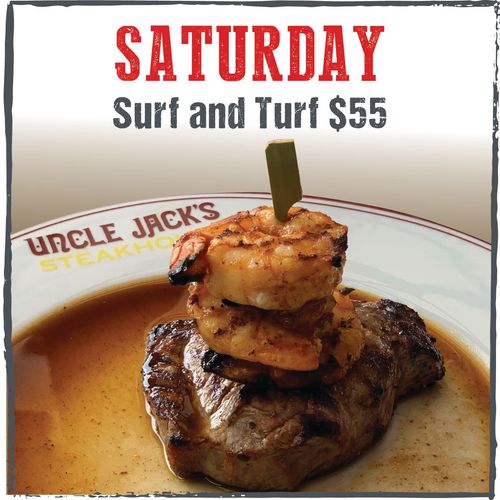 an advertisement for uncle jack 's steakhouse on saturday surf and turf for $55
