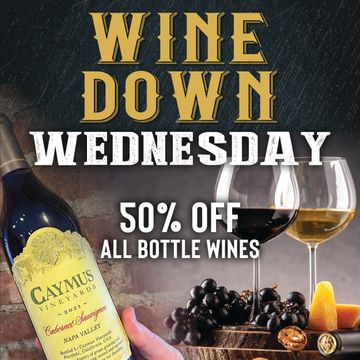 a fkyer for wednesday wine down 50% off all bottles