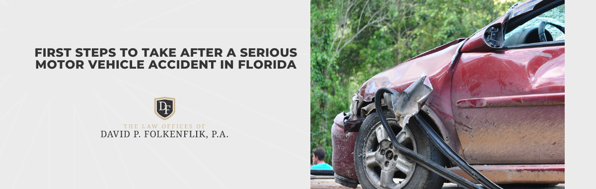 First Steps to Take After a Serious Motor Vehicle Accident in Florida