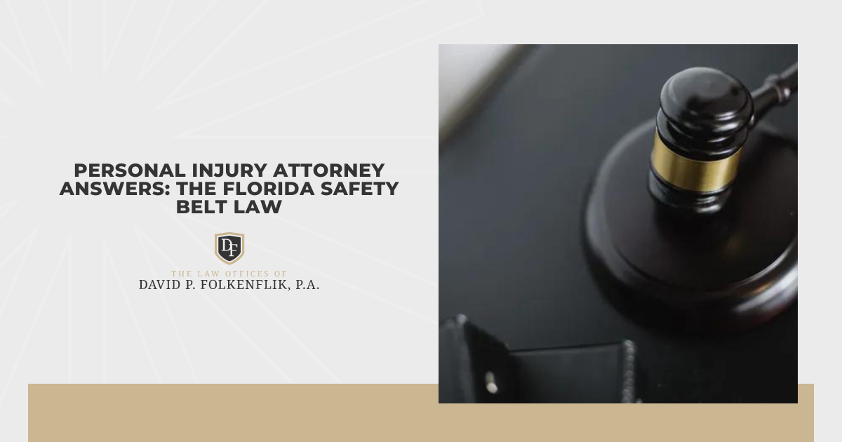 Personal Injury Attorney Answers: The Florida Safety Belt Law