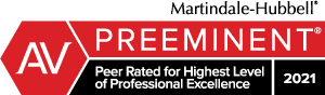 Martindale-Hubbel Preeminent Peer Rated for Highest Level of Professional Excellence - 2021